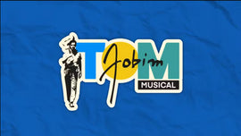 TOM JOBIM MUSICAL E A CELEBRAÇÃO DA ALMA IMORTAL