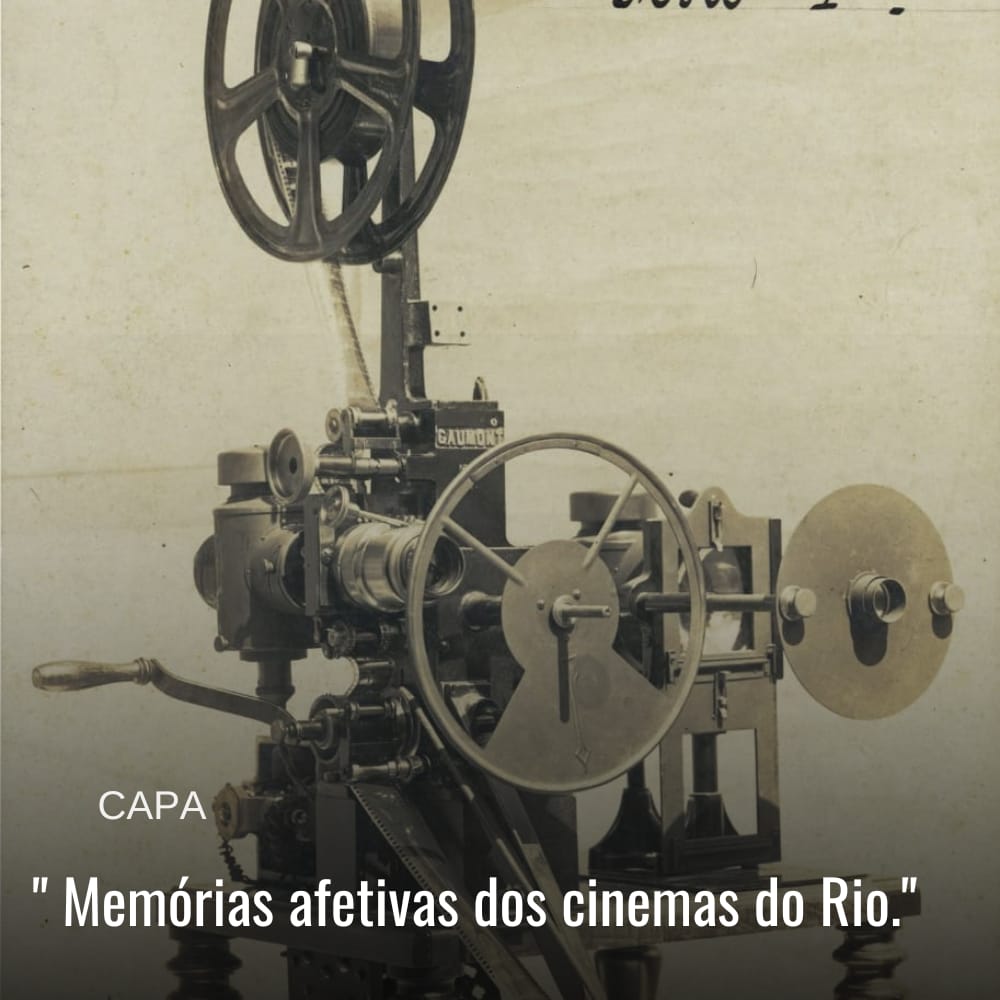 CAPA | MEMÓRIAS AFETIVAS DOS CINEMAS DO RIO